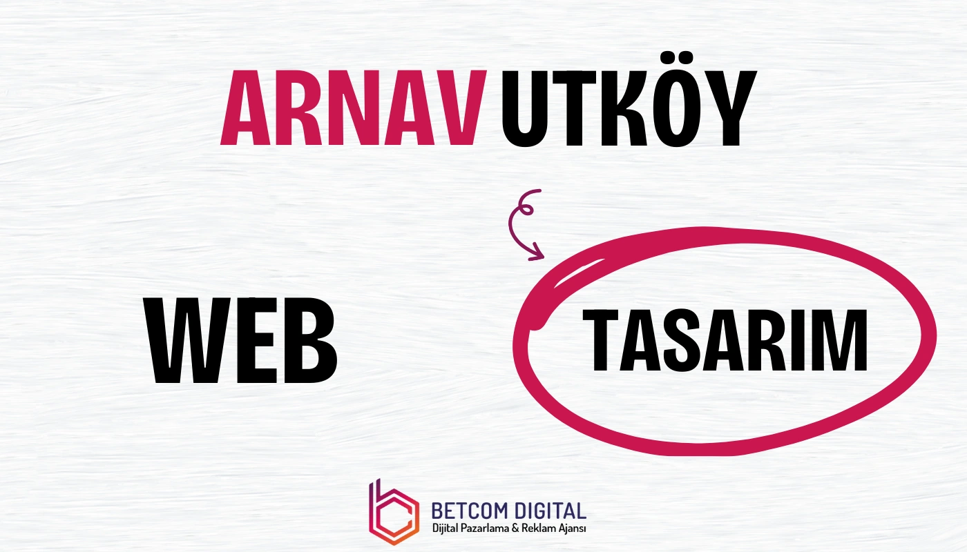 Arnavutköy Web Tasarım