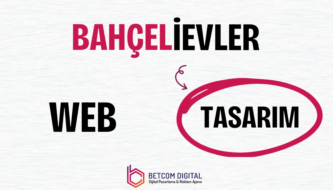 Bahçelievler Web Tasarım