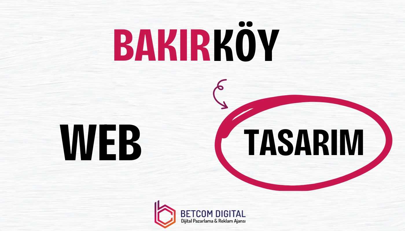 Bakırköy Web Tasarım