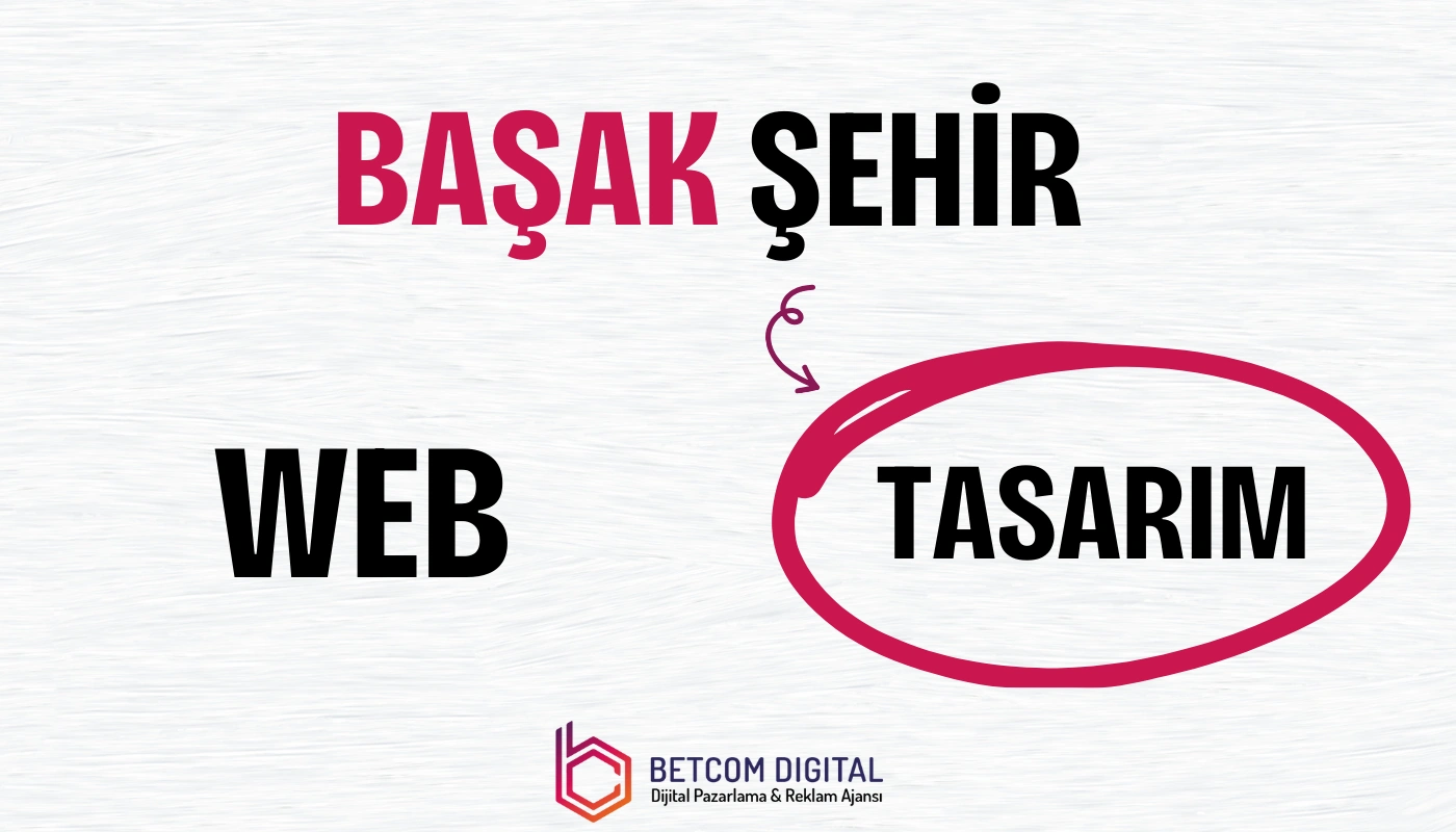 Başakşehir Web Tasarım