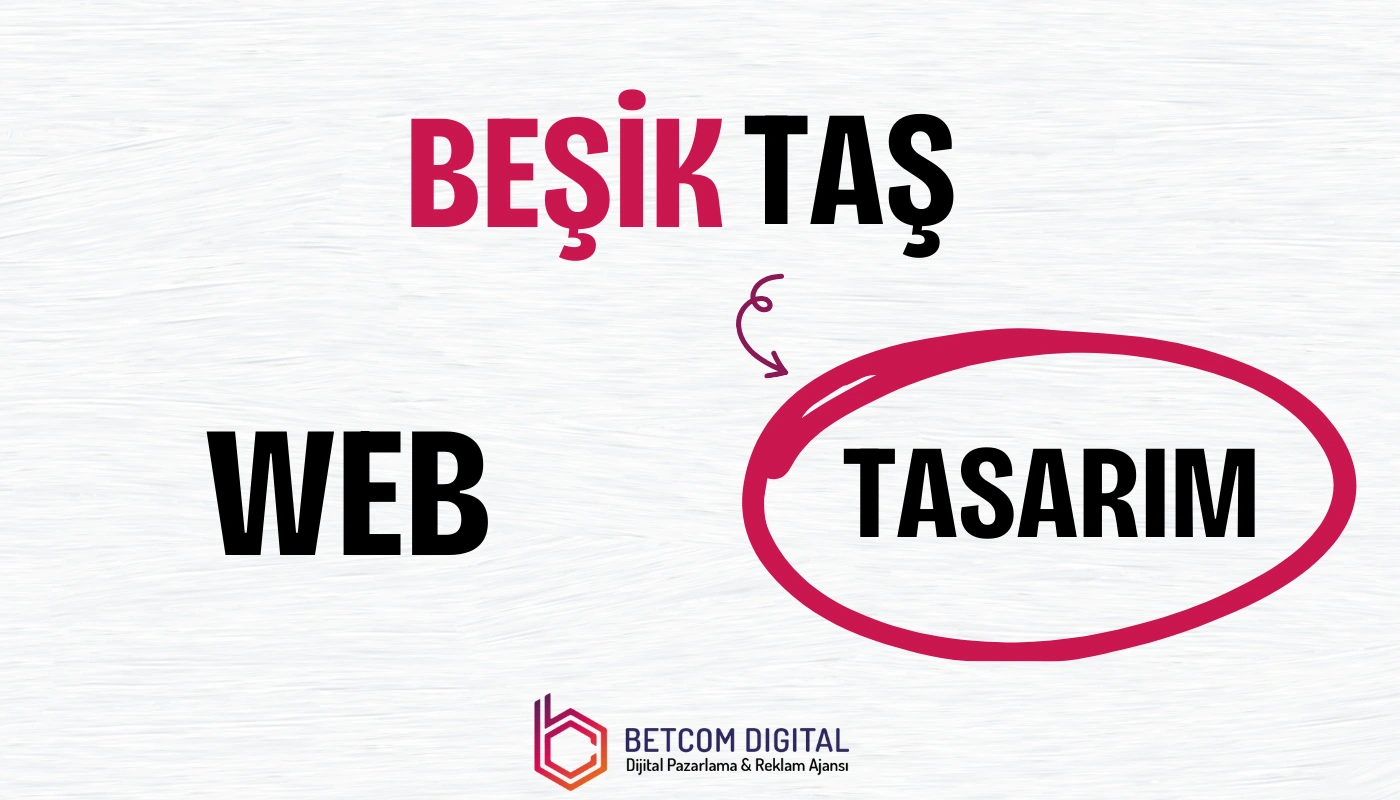 Beşiktaş Web Tasarım