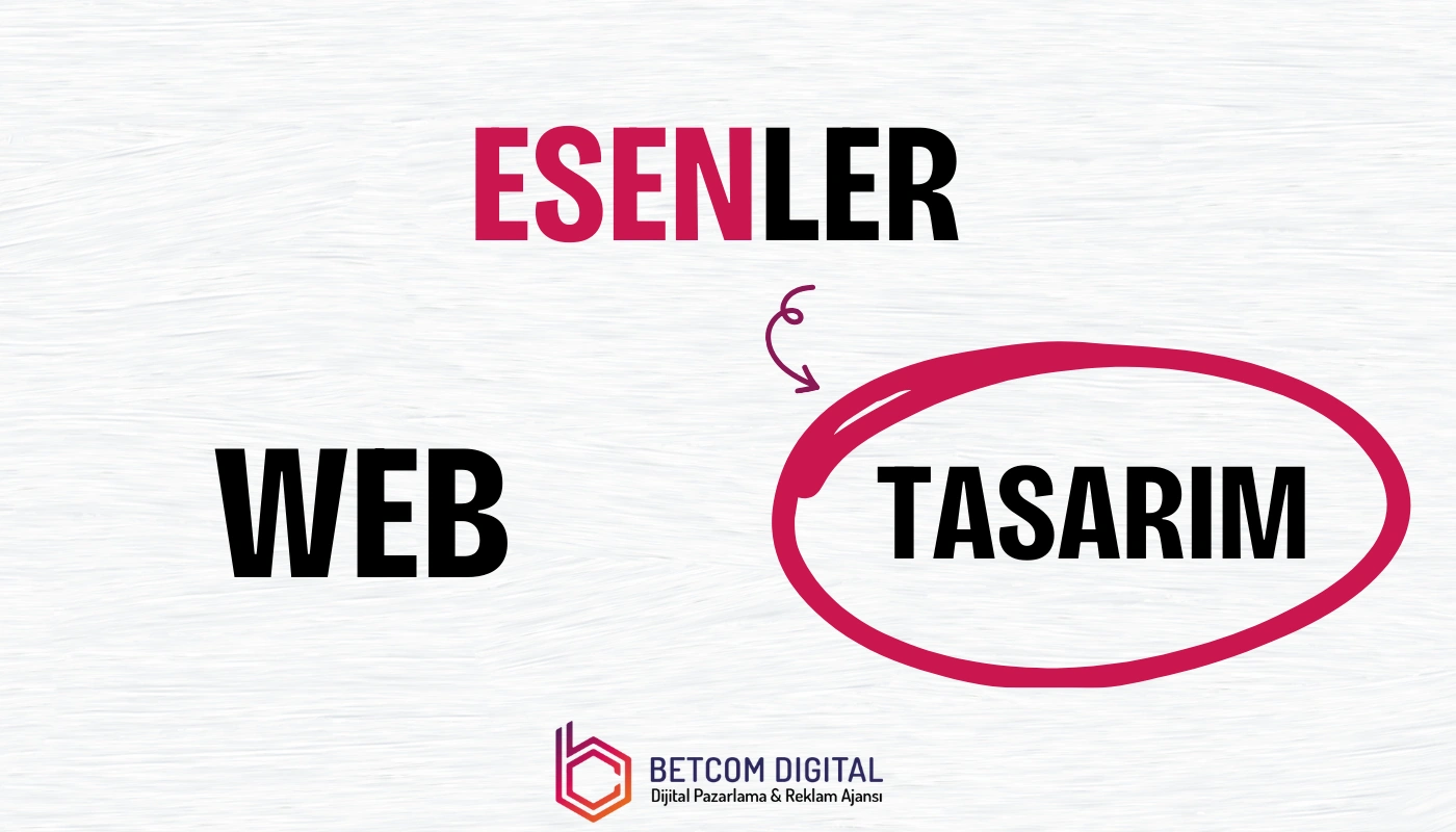 Esenler Web Tasarım