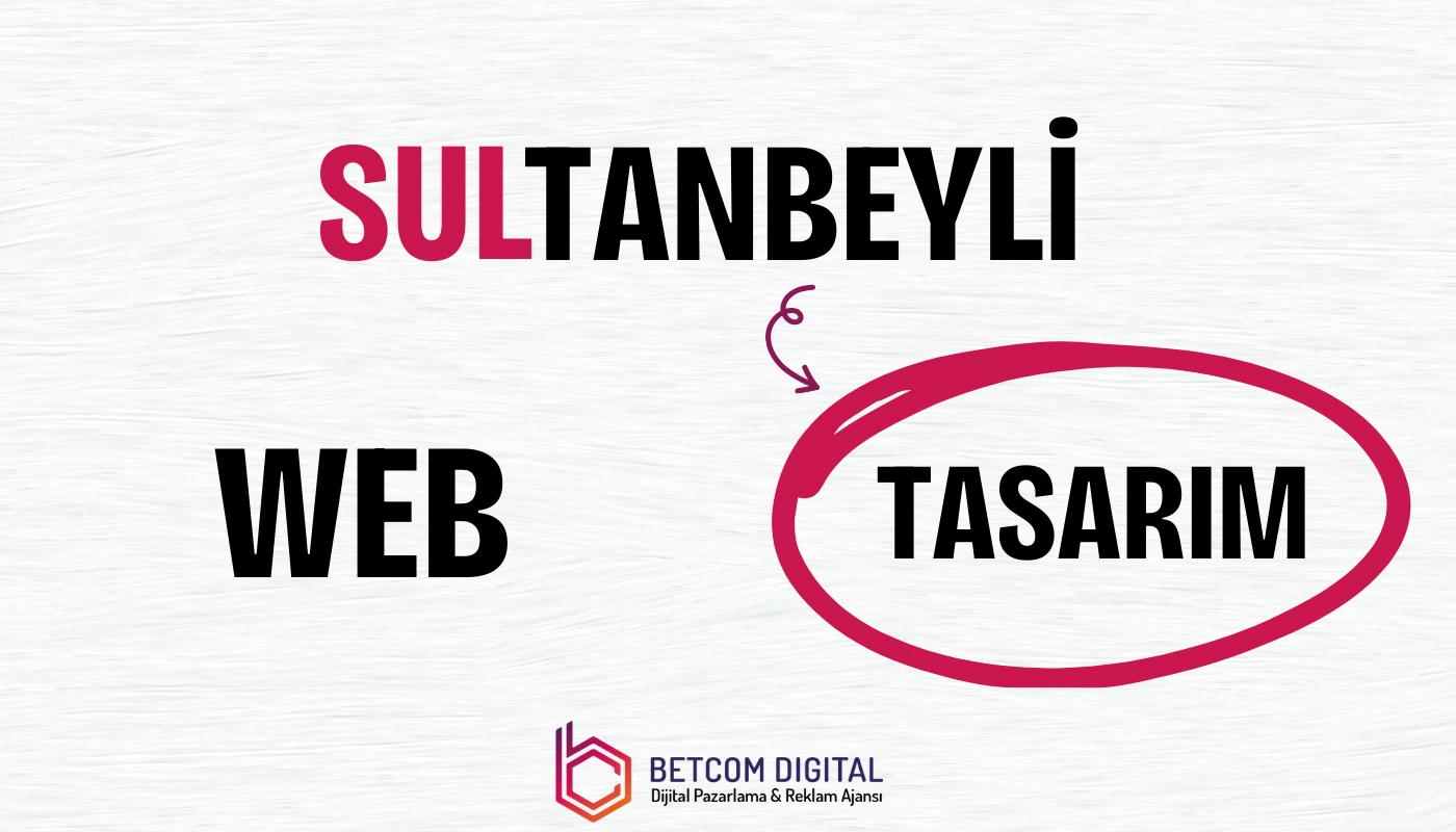 Sultanbeyli Web Tasarım