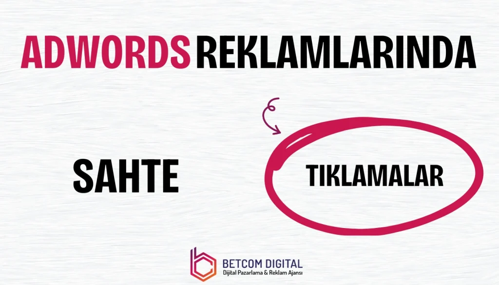 Adwords Reklamlarında Sahte Tıklamalar