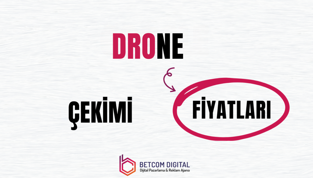 Drone Çekimi Fiyatları