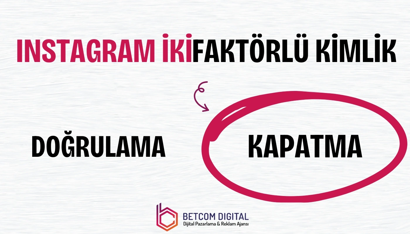 Instagram iki faktörlü kimlik doğrulamasını devre dışı bırakma işlemi.