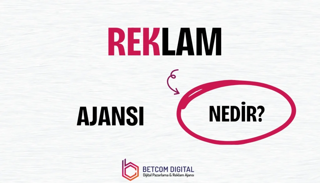 reklam ajansi nedir