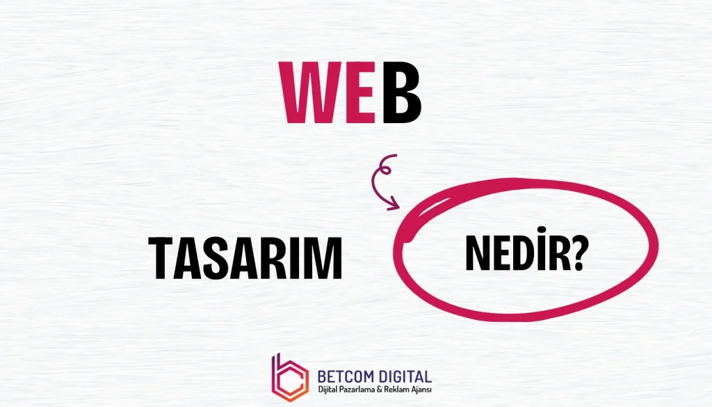 Web Tasarım Nedir?